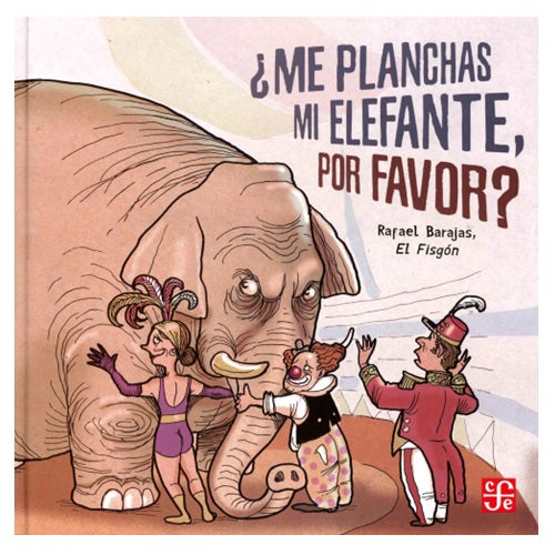 ¿Me planchas mi elefante por favor?