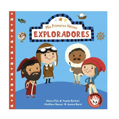 Mis primeros héroes: Exploradores